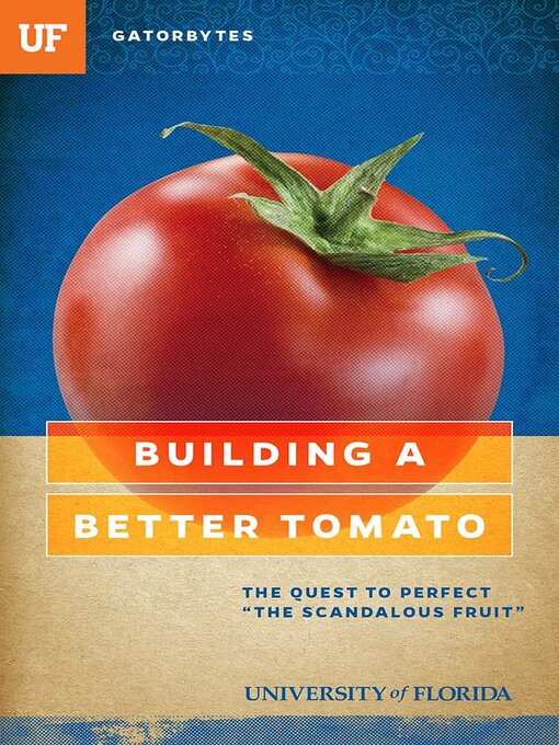 Title details for Building a Better Tomato by Jeff Klinkenberg - Available